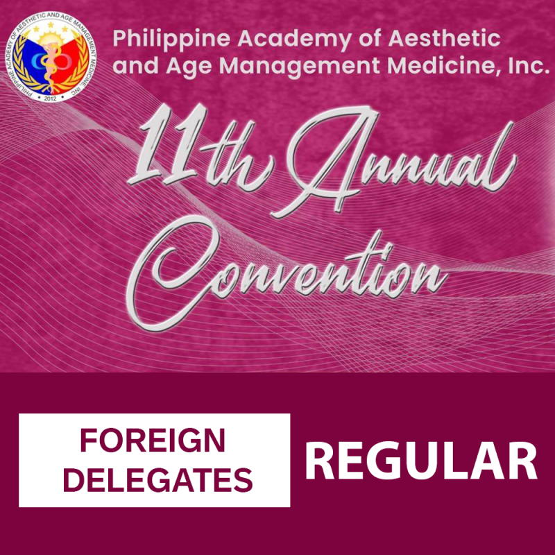 Regular Rate - Foreign Delegates - PAAAMMI 11th Annual Convention
